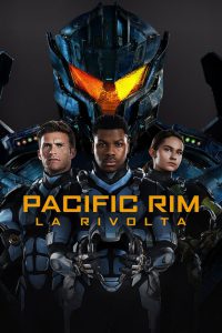 Pacific Rim – La rivolta [HD/3D] (2018)