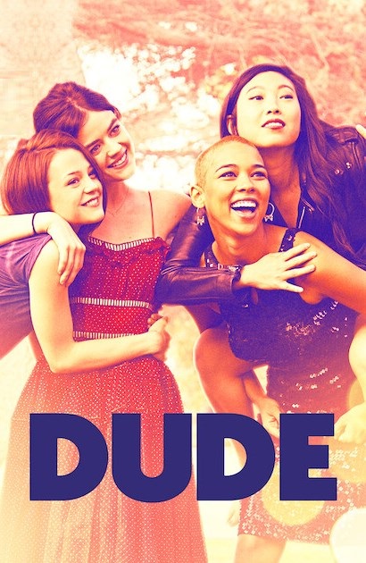 Dude [HD] (2018)
