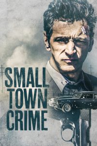 Small Town Crime [Sub-ITA] (2017)