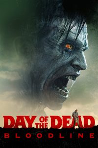 Day of the Dead: Bloodline [HD] (2018)