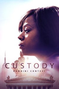 Custody – Bambini contesi [HD] (2016)