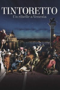 Tintoretto – Un ribelle a Venezia [HD] (2019)