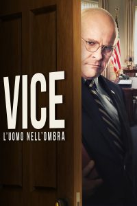Vice – L’uomo nell’ombra [HD] (2019)