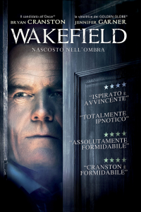 Wakefield – Nascosto nell’ombra [HD] (2016)