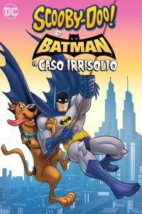 Scooby-Doo! & Batman: Il caso irrisolto [HD] (2018)
