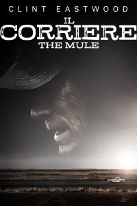 Il corriere – The Mule [HD] (2019)