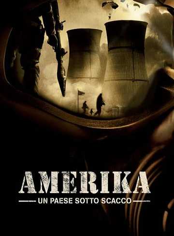 Amerika – Un paese sotto scacco (2004)