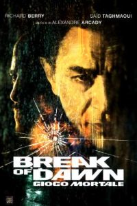 Break of dawn – Gioco mortale (2002)