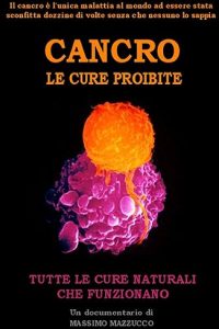 Cancro – Le cure proibite (2009)