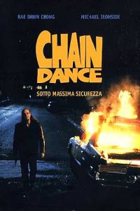 Chaindance – Sotto massima sicurezza (1991)