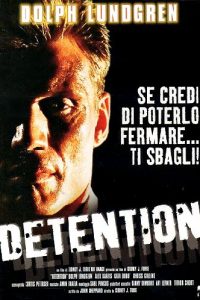 Detention – Duro a morire [HD] (2003)