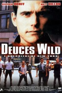Deuces Wild – I guerrieri di New York (2001)