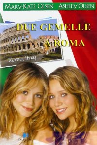 Due gemelle a Roma – Un’estate da ricordare (2002)