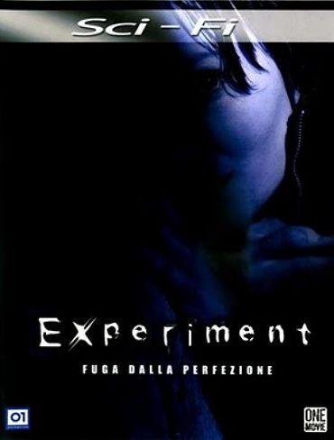 Experiment – Fuga dalla perfezione (2005)