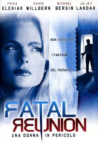 Fatal Reunion (2005)