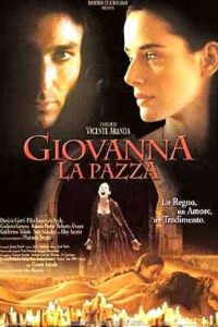 Giovanna la pazza (2001)