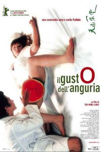 Il gusto dell’anguria (2005)