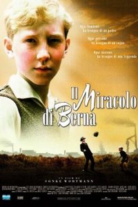 Il miracolo di Berna (2003)