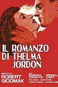 Il romanzo di Thelma Jordon [B/N] [HD] (1949)