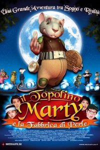 Il topolino Marty e la fabbrica di perle (2007)