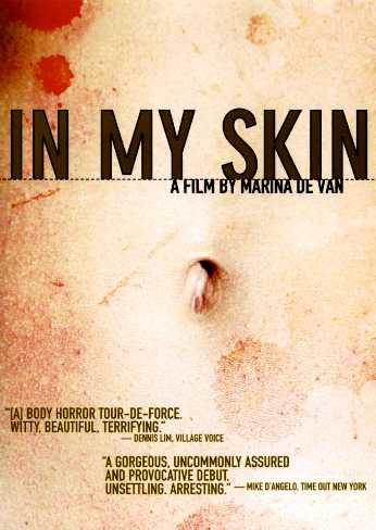 In My Skin – Aka: Dans ma peau [Sub-ITA] (2002)