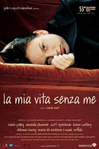 La mia vita senza me [HD] (2003)