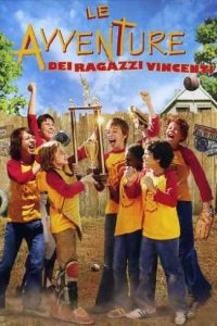 Le avventure dei ragazzi vincenti (2007)
