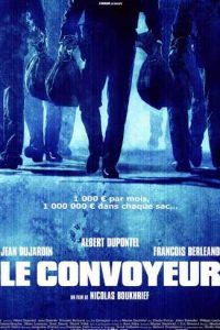 Le convoyeur –  Cash truck (2004)