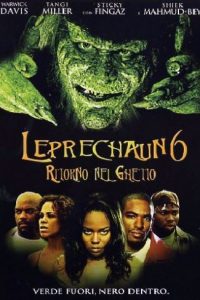 Leprechaun 6 – Ritorno nel ghetto (2003)