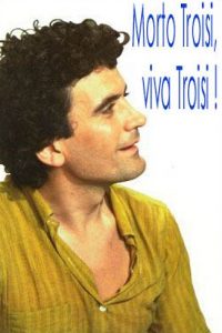 Morto Troisi, viva Troisi! (1982)