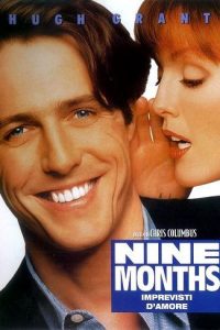 Nine Months – Imprevisti d’amore [HD] (1995)