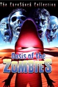 Oasis of the Zombies (1981)