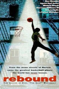 Rebound – la vera storia di earl ‘The Goat’ manigault (1996)
