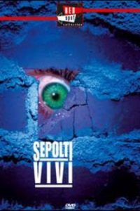 Sepolti vivi – Buried alive (1989)