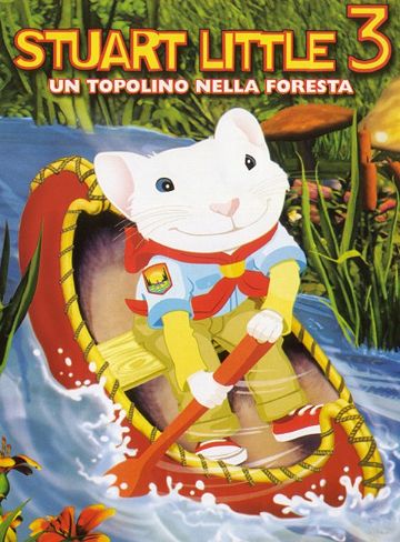 Stuart Little 3 – Un topolino nella foresta (2005)
