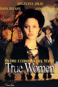 True Women – Oltre i confini del West (1997)