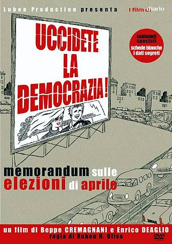 Uccidete la democrazia! (2006)