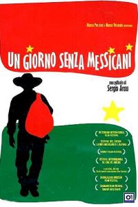 Un giorno senza messicani (2004)