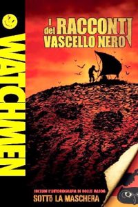 Watchmen – I racconti del Vascello Nero [HD] (2009)