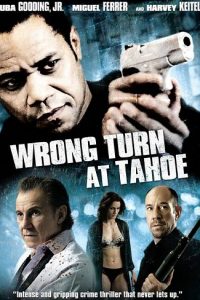 Wrong Turn At Tahoe (2010)