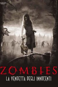 Zombies – La vendetta degli innocenti (2006)