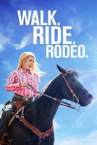 Walk. Ride. Rodeo. [HD] (2019)