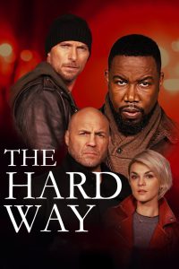 The Hard Way [HD] (2019)