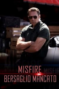 Misfire – Bersaglio mancato [HD] (2014)