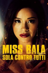 Miss Bala – Sola contro tutti [HD] (2019)