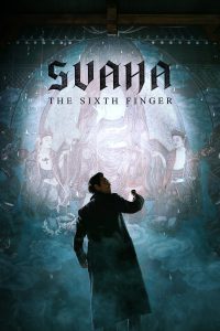 Svaha: The Sixth Finger [Sub-ITA] (2019)