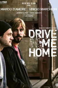 Drive Me Home [HD] (2018)