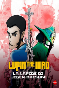Lupin III: La lapide di Jigen Daisuke [HD] (2014)