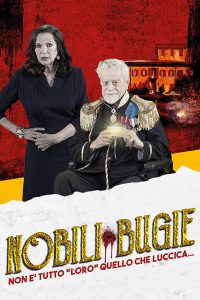 Nobili bugie [HD] (2017)