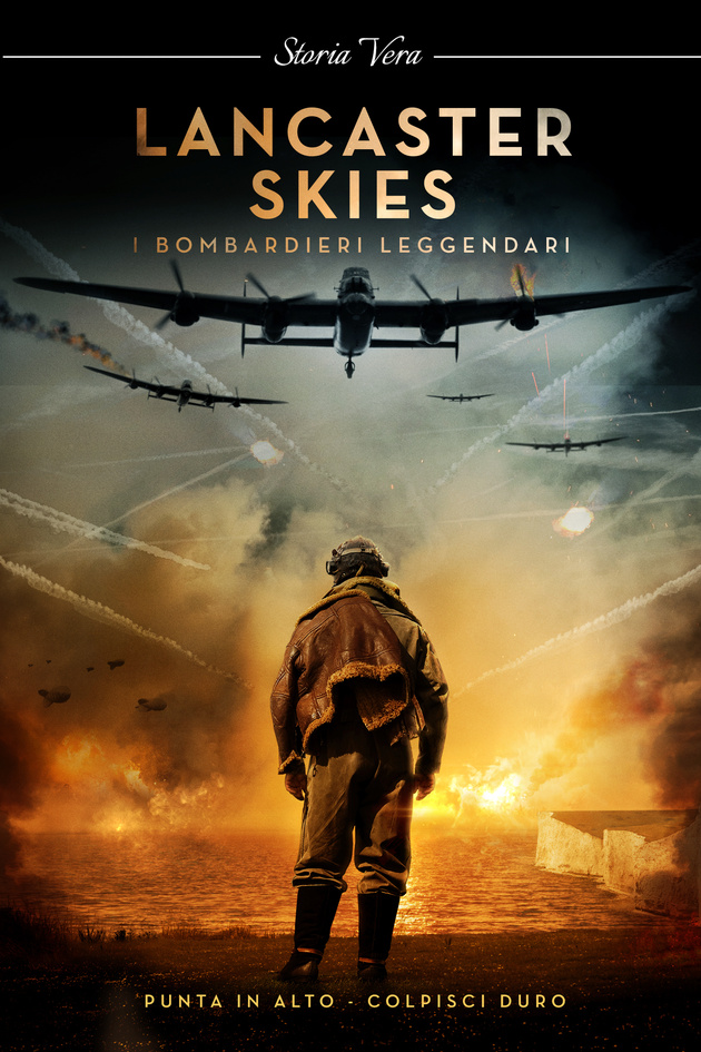 Lancaster Skies – I bombardieri leggendari [HD] (2019)